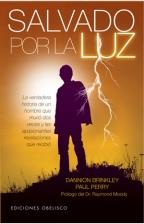 SALVADO POR LA LUZ | 9788497776561 | BRINKLEY, DANNION / PERRY, PAUL