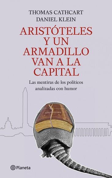 ARISTOTELES Y UN ARMADILLO VAN A LA CAPITAL | 9788408089216 | CATHCART, THOMAS / KLEIN, DANIEL