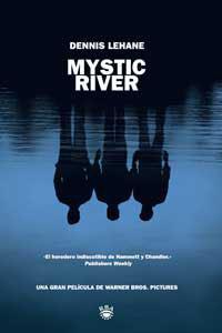 MYSTIC RIVER (TAPA DURA) | 9788478710492 | LEHANE, DENNIS