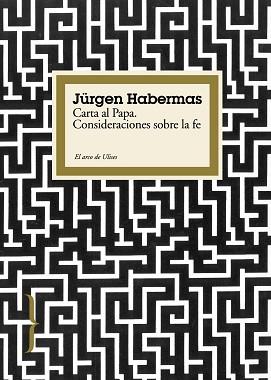 CARTA AL PAPA CONSIDERACIONES SOBRE LA FE | 9788449322693 | HABERMAS, JURGEN