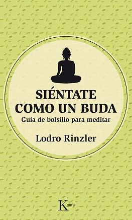 SIENTATE COMO UN BUDA | 9788499884486 | RINZLER, LODRO