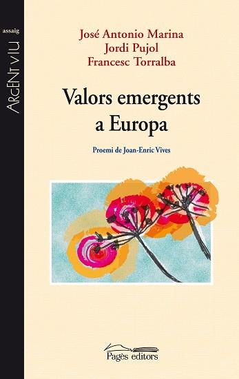 VALORS EMERGENTS A EUROPA | 9788497797771 | MARINA, JOSE ANTONIO / PUJOL, JORDI / TORRALBA, F.