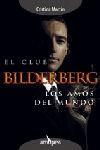 CLUB BILDERBERG EL LOS AMOS DEL MUNDO | 9788493376949 | MARTIN, CRISTINA