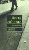 TIERRA CALIENTE | 9788475845272 | ANDRES MORTE