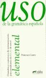 USO DE LA GRAMATICA ESPAÑOLA ELEMENTAL | 9788477111337 | CASTRO, FRANCISCA