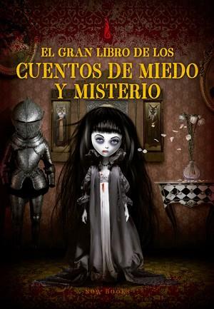 EL GRAN LIBRO DE LOS CUENTOS DE MIEDO Y MIESTERIO | 9788494217159 | AA.VV