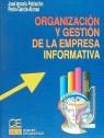 ORGANIZACION Y GESTION DE LA EMPRESA INFORMATIVA | 9788489656277 | POBLACION, JOSE IGNACIO