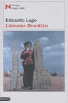 LLAMAME BROOKLYN ( PREMIO NADAL 2006 ) | 9788423338146 | LAGO, EDUARDO