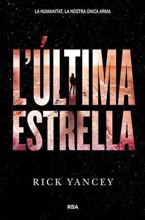 L'ULTIMA ESTRELLA | 9788427209978 | YANCEY , RICK