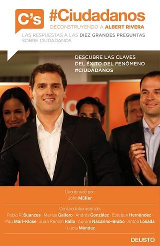 #CIUDADANOS. DECONSTRUYENDO A ALBERT RIVERA | 9788423421077 | R. SUANZES, PABLO / BERNAL GALLERO, MARISA / HERNÁNDEZ JIMÉNEZ, ESTEBAN / LOSADA, ANTÓN / RALLO, JUA