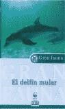 DELFIN MULAR, EL | 9788483063071 | ADENA/WWF