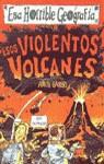 ESOS VIOLENTOS VOLCANES (ESA HORRIBLE GEOGRAFIA) | 9788427221512 | GANERI, ANITA