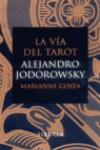 VIA DEL TAROT LA | 9788478448937 | JODOROWSKY, ALEJANDRO