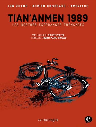 TIAN'ANMEN 1989 | 9788418857409 | GOMBEAUD, ADRIEN / ZHANG, LUN / AMÉZIANE