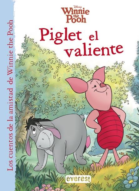 WINNIE THE POOH. PIGLET EL VALIENTE | 9788444169132 | WALT DISNEY COMPANY/CATHERINE HAPKA