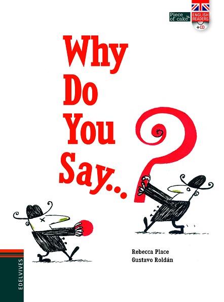 WHY DOYOU SAY? | 9788414001455 | ., REBECCA PLACE