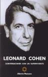 LEONARD COHEN ( CONVERSACIONES CON UN SUPERVIVIENTE ) | 9788493458041 | MANZANO, ALBERTO