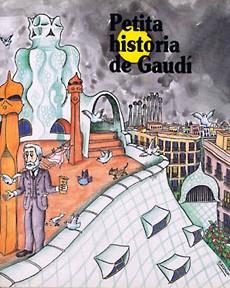 PETITA HISTORIA DE GAUDI | 9788483342206 | BAYES, PILARIN