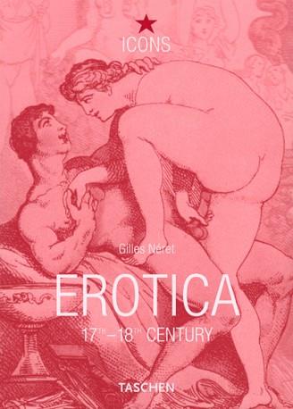 EROTICA 17 TH 28 TH CENTURY ICONS (INT) | 9783822855355 | NERET, GILLES