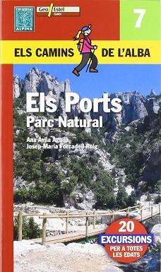 PORTS ELS PARC NATURAL CAMINS DE L'ALBA 7 | 9788496295643 | AVILA AGUILA, ANA