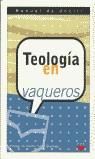 TEOLOGIA EN VAQUEROS | 9788428815970 | UNCITI, MANUEL DE