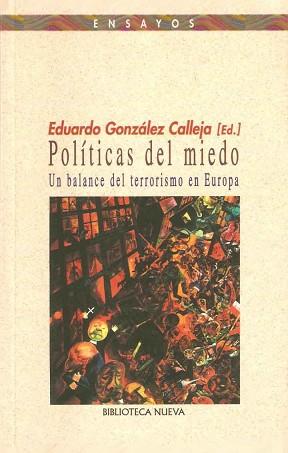 POLITICAS DEL MIEDO | 9788497420297 | GONZALEZ CALLEJA, EDUARDO