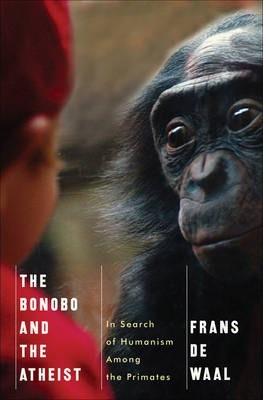 THE BONOBO AND THE ATHEIST | 9780393073775 | DE WAAL, FRANS