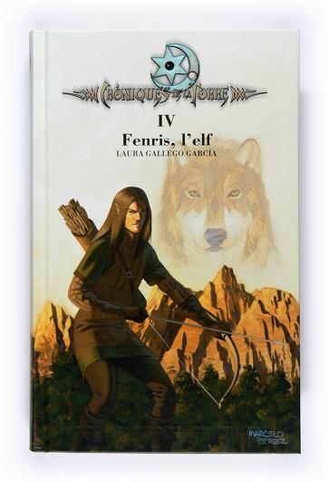 CRONIQUES DE LA TORRE: FENRIS L'ELF | 9788466120494 | GALLEGO GARCIA, LAURA / PEREZ, MARCELO ( IL.LUST )