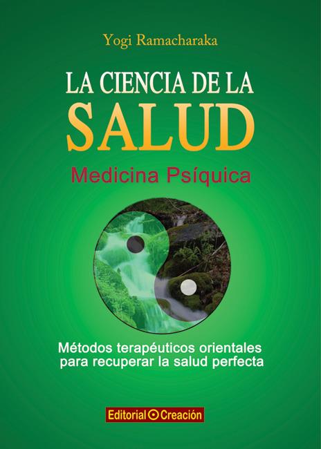 CIENCIA DE LA SALUD, LA | 9788415676126 | RAMACHARAKA, YOGI