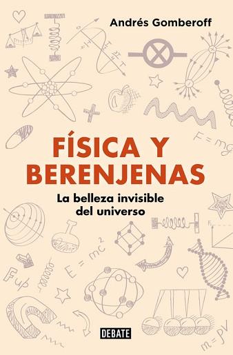 FÍSICA Y BERENJENAS | 9788499928142 | ANDRÉS GOMBEROFF