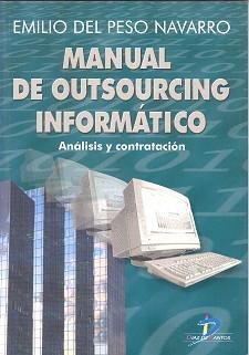 MANUAL DE OUTSOURCING INFORMATICO | 9788479784638 | PESO NAVARRO, EMILIO DEL