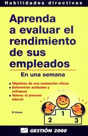 APRENDA A EVALUAR EL RENDIMIENTO DE SUS EMPLEADOS | 9788480884365 | KAMP, DI