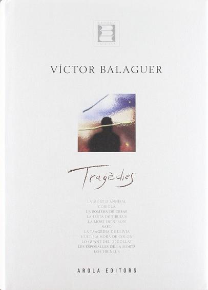 TRAGEDIES VICTOR BALAGUER | 9788495134738 | BALAGUER, VICTOR