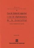 COS DE TITULACIO SUPERIOR I COS DE DIPLOMATURA GENERALITAT | 9788439371151 | GENERALITAT DE CATALUNYA