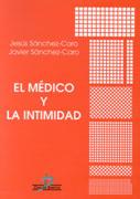 MEDICO Y LA INTIMIDAD, EL | 9788479785031 | SANCHEZ CARO, JESUS