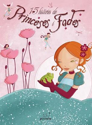 15 HISTORIES DE PRINCESES I FADES | 9788492691425 | VARIS