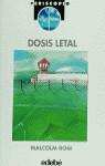 DOSIS LETAL | 9788423638840 | ROSE, MALCOLM