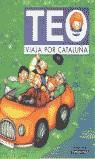 TEO VIAJA POR CATALUÑA | 9788448004019 | DENOU, VIOLETA