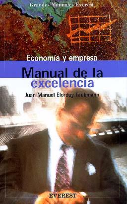 MANUAL DE LA EXCELENCIA | 9788424127749 | ELORDUY TAUBMANN, JUAN MANUEL