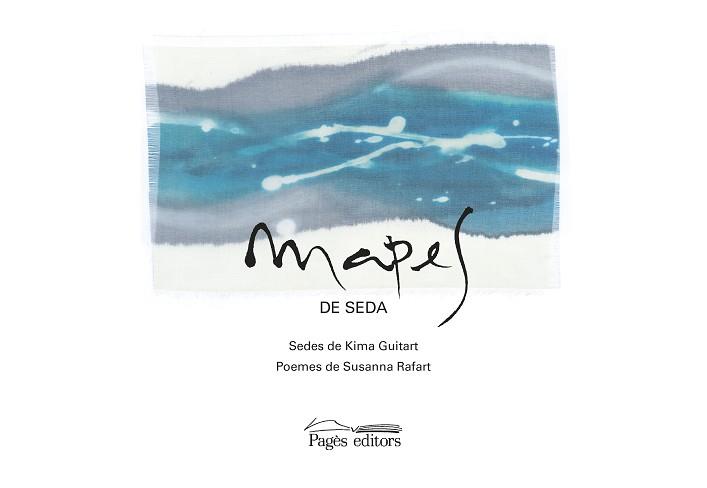 MAPES DE SEDA | 9788499758909 | GUITART COMAPOSADA, KIMA / RAFART COROMINAS, SUSANNA