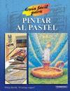 PINTAR AL PASTEL GUIA FACIL | 9789583015502 | BERRILL, PHILIP