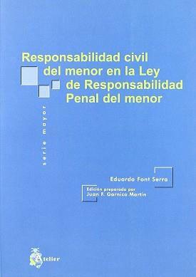 RESPONSABILIDAD CIVIL DEL MENOR EN LA LEY DE RESPONSABILIDAD | 9788495458841 | FONT SERRA, EDUARDO