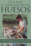 LENGUAJE DE LOS HUESOS | 9788427030169 | CLEA KOFF