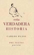 ESTA VERDADERA HISTORIA | 9788481912692 | PUJOL, CARLOS