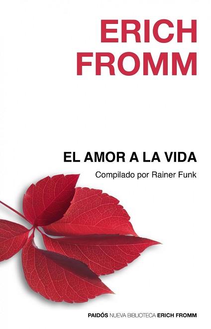 AMOR A LA VIDA | 9788449324871 | ERICH FROMM