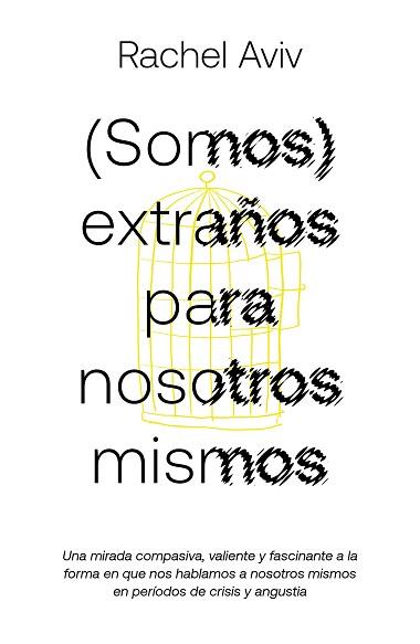 (SOMOS) EXTRAÑOS PARA NOSOTROS MISMOS | 9788419875976 | AVIV, RACHEL