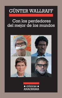 CON LOS PERDEDORES DEL MEJOR DE LOS MUNDOS | 9788433925909 | WALLRAFF, GUNTER