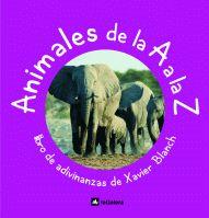 ANIMALES DE LA A A LA Z ( LIBRO DE ADIVINANZAS ) | 9788424625603 | BLANCH, XAVIER