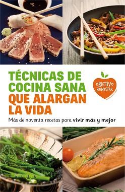 TECNICAS DE COCINA SANA ALARGAN LA VIDA | 9788415193548 | VV. AA.