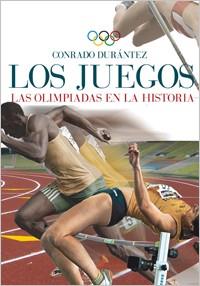 JUEGOS LAS OLIMPIADAS EN LA HISTORIA,LOS | 9788441431775 | CONRADO DURANTEZ